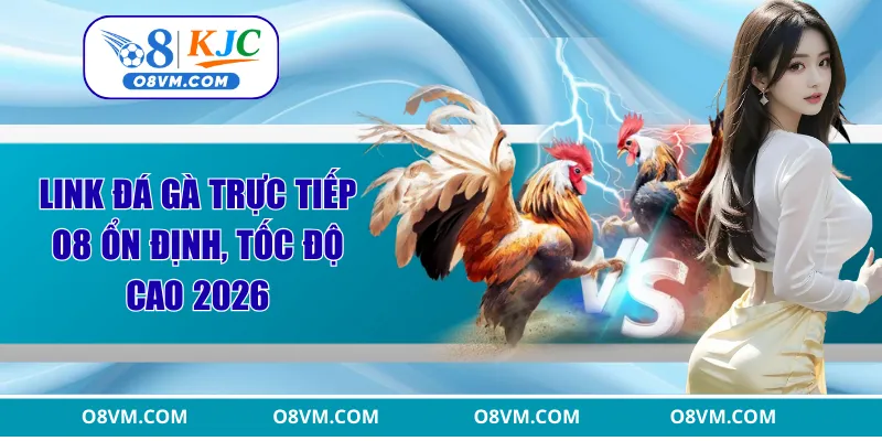 Link đá gà trực tiếp